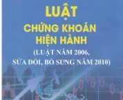 Luật Chứng khoán 2006, sửa đổi, bổ sung năm 2010 Luật Chứng khoán 2006, sửa đổi, bổ sung năm 2010
