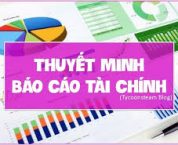 Ý nghĩa của thuyết minh báo cáo tài chính là gì? Ý nghĩa của thuyết minh báo cáo tài chính là gì?